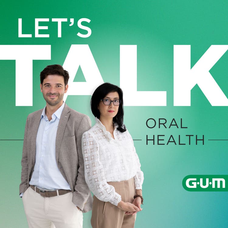 Podcast thumbnail featuring two professionals standing side by side, Dr. Rachel Chau and Dr. Martijn Verhulst, with the title “Let’s Talk Oral Health” and the GUM logo on a gradient green background.